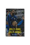 Dilly-ding, dilly-dong: Leicester City, el triunfo más improbable de la historia del fútbol inglés